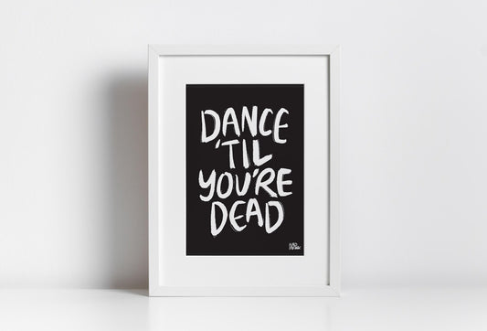 Hadhawk Design Art Print - 8x10 - Dance 'Til You're Dead