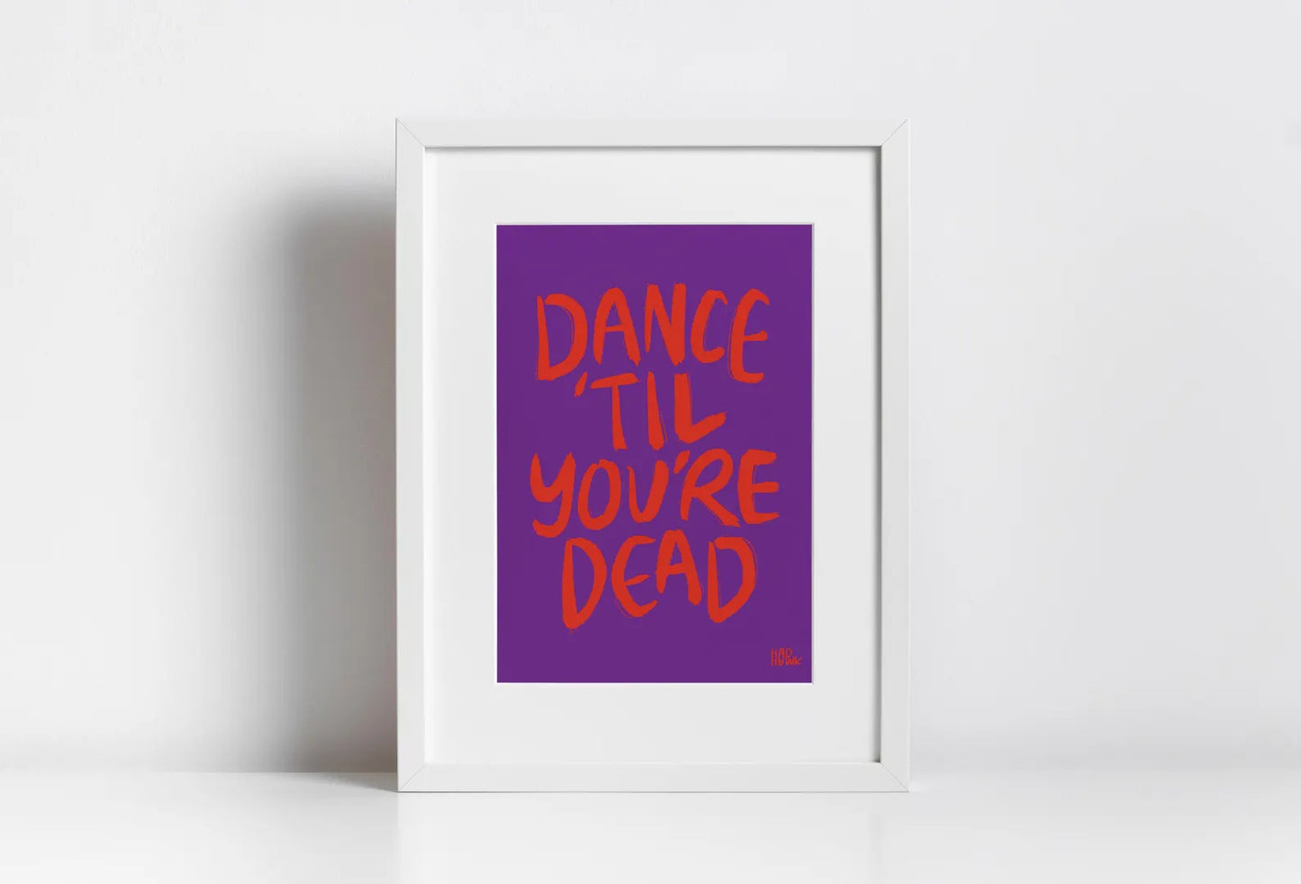 Hadhawk Design Art Print - 8x10 - Dance 'Til You're Dead